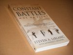 Steven A. LeBlanc; Katherine E. Register - Constant Battles Why We Fight