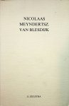 Zijlstra, Sanne - Nicolaas Meyndertsz. van Blesdijk : een bijdrage tot de geschiedenis van het Davidjorisme / S. Zijlstra