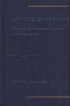 Robinson, Joseph D. M.D. - Moving Questions, A History of Membrane Transport and Bioenergentics