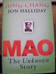 Chang, Jung / Halliday, Jon - Mao. The Unknown Story