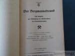 Karl Haarmann, Joseph Hilberg, Wilhelm Nattkemper, Wilhelm Ortmeier, Fritz Senft. - Der Bergmannsfreund. Ein Ratgeber zur Bekämpfung der Unfallgefahren im Steinkohlenbergbau.