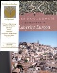 Nooteboom, Cees - Labyrint Europa - Alle vroege reizen