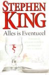 King, Stephen - Alles is Eventueel