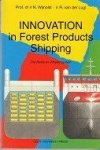 Wijnolst, N. and R. van der Lugt - Innovation in Forest Products Shipping Wijnolst, N. and R. van der Lugt - Innovation in Forest Products Shipping