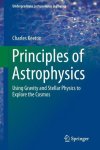 Charles Keeton - Principles of Astrophysics