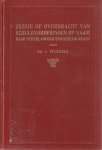 J. Wiarda - Cessie of overdracht van schuldvorderingen op naam naar Nederlandsch burgerlijk recht. Diss.