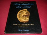 Thomas Geerdes - Faszination der lust. Eine exclusive Sammlung erotischer Darstellungen der Kunstgeschichte [Eine Kulturgeschichte der Erotik]