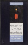 Stefan Hertmans - Engel van de metamorfose Over het werk van Jan Fabre