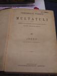 Multatuli - Verzamelde werken van Multatuli, eerste naar tydsorde gerangschikte uitgave bezorgd door zyne weduwe