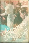 Mason, F. van Wijck - Spionnen in de Balkan ( = Dardanelles derelict )