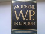 Vermeent, S. (bureauredacteur) - Moderne W.P. in kleuren