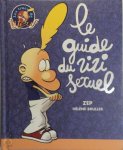 Zep ,  Hélène Bruller 35616 - Le guide du zizi sexuel