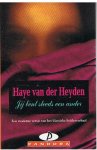 Heyden, Haye van der - Jij bent steeds een ander - een moderne versie van het klassieke liefdesverhaal