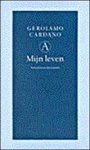Cardano, Gerolamo - Mijn leven