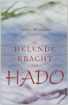 T. Matsuzaki - Helende Kracht Van Hado