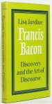 BACON, F., JARDINE, L. - Francis Bacon. Discovery and the art of discourse.