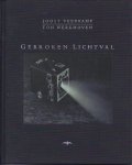 VEERKAMP, Joost & Ton WERKHOVEN - Gebroken lichtval.