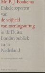 Boukema, P.J. - Enkele aspecten van de vrijheid van meningsuiting in de Duitse Bondsrepubliek e n in Nederland. Diss.