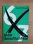 Koch, Kurt E. - Wider das 6.u.7. Buch Mose