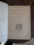Vesson, P., editeur (Théodore de Bèze) - Histoire ecclésiastique des Églises Réformées au Royaume de France par Théodore de Bèze, publiée d'après l'édition de 1580 avec des notes et des éclaircissements  ( tomes)