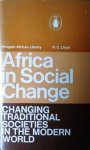 LLOYD P.C. - Africa in Social Change - Changing traditional societies in the modern world