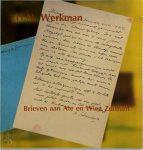Ate Zuithoff, Amp, Cees Hofsteenge, Amp, André [red.] Swertz - H.N. Werkman. De volledige brieven aan Ate en Wiea. met inleiding door Ate Zuithoff, annotaties door Cees Hofsteenge en Ate Zuithoff
