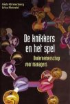 Klinkenberg, Niels, Erica Rietveld - De knikkers en het spel. Ondernemerschap voor managers
