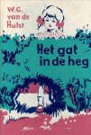 Hulst, W.G. van de - Hulst, W.G. van de-Het gat in de heg