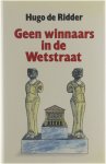 Hugo De Ridder - Geen winnaars in de Wetstraat
