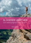 Bob Kosse - Al doende leert men