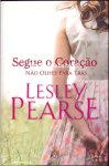 Pearse, Lesley - Segue o Coracao