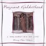 Halpin,Mary Ann - Pregnant Goddesshood-A celebration of life