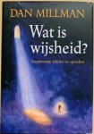 Millman, Dan - WAT IS WIJSHEID?  Inspirerende teksten en spreuken.