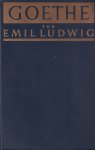 Ludwig, Emil - Goethe. Geschichte eines Menschen