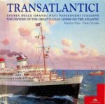 Eliseo, M and P. Piccione - Transatlantici, the history of the great Atlantic Liners on the Atlantic