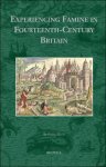 Philip Slavin - Experiencing Famine in Fourteenth-Century Britain