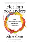 Adam Grant - Het kan ook anders
