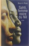 Brigitte Riebe Frédéric Weinmann - Sahti, femme noire du Nil