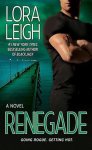 Lora Leigh - Rengade