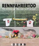 Michael Behrndt, Jörg-Thomas Födisch - Rennfahrertod. 50 Tragische Helden im Porträt