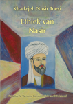 (KHADZJEH), Abū Ǧaʻfar Muḥammad b. Muḥammad Ṭūsī - Ethiek van Nasir