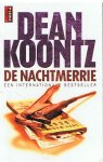 Koontz, Dean - De nachtmerrie