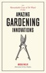 Hopkins, Dave (illustrator) - The Remarkable Case of Dr Ward and other Amazing Gardening Innovations and Other Amazing Garden Innovations