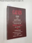van 't Spijker, Willem (Hg.): - Calvin Erbe und Auftrag :