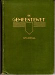 Koelma, Mr. A. - secretaris van Alkmaar - De Gemeentewet - in het bijzonder voor raadsleden toegelicht (uniek antiek vintage boek)
