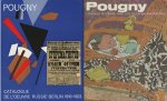 POUGNY   Hermann Berningner &  Jean-Albert Cartier: - Jean Pougny (Iwan Puni). Catalogue de l’ oeuvre Russie-Berlin 1910-1923 + Paris-Cote d’Azur 1924-1956 Peintures / Paintings.