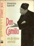Guareschi Giovannino...vertaling door Frans van Oldenburg Ermeke & verlucht met tekeningen van Karel Thole - Don Camillo en de kleine wereld