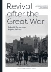  - Revival After the Great War Rebuild, Remember, Repair, Reform