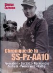 Cazenave, Stephan - Album Historique: Chronique de la SS-Pz-AA10: Galicie - Normandie - Arnhem 1944 - Alsace - Poméranie - Halbe 1945