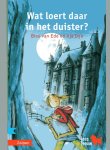 Ede, B van en Dijk, i - Wat loert daar in het duister?